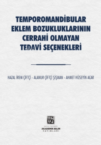 Temporomandibular Eklem Bozukluklarının Cerrahi Olmayan Tedavi Seçenek