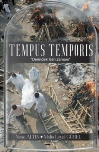 Tempus Temporis;''Derindeki Ben Zamanı'' | Neşe Altın | Sokak Kitaplar