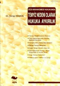 Temyiz Nedeni Olarak Hukuka Aykırılık | Serap Keskin | Alfa Basım Yayı