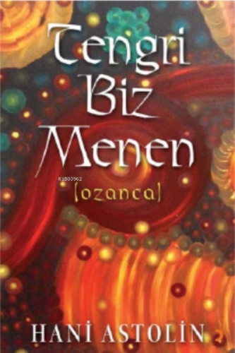 Tengri Biz Menen | Hani Astolin | Cinius Yayınları