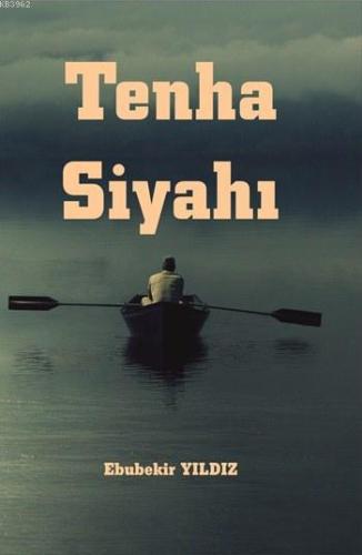 Tenha Siyahı | Ebubekir Yıldız | Serüven Kitap