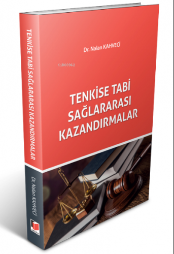 Tenkise Tabi Sağlararası Kazandırmalar | Nalan Kahveci | Adalet Yayıne