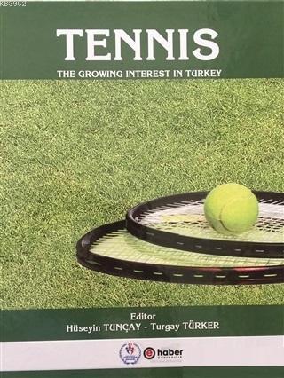 Tennis - The Growing İnterest In Turkey | Kolektif | Tunçay Yayıncılık