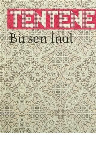 Tentene | Birsen İnal | Lis Basın Yayın