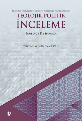 Teolojik Politik İnceleme | Benedict De Spinoza | Türkiye Diyanet Vakf