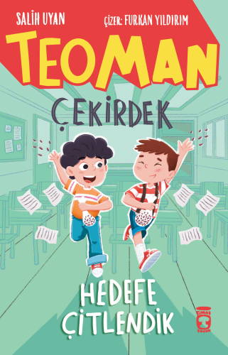 Teoman Çekirdek ;Hedefe Çitlendik | Salih Uyan | Timaş Çocuk