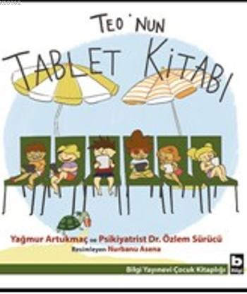 Teo'nun Tablet Kitabı | Özlem Sürücü | Bilgi Yayınevi