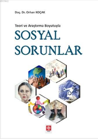 Teori ve Araştırma Boyutuyla Sosyal Sorunlar | Orhan Koçak | Ekin Kita