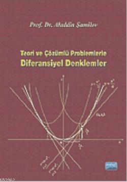 Teori Ve Çözümlü Problemlerle Diferansiyel Denklemler | Aladdin Şamilo