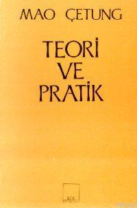 Teori ve Pratik | Mao Çe-tung | Sol Yayınları