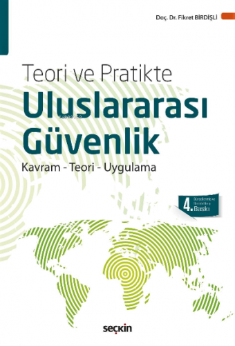 Teori ve Pratikte Uluslararası Güvenlik;Kavram – Teori ve Uygulama | F