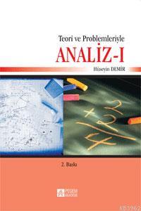 Teori ve Problemleriyle Analiz I | Hüseyin Demir | Pegem Akademi Yayın