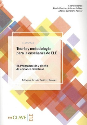 Teoría y Metodología Para la Enseñanza Del ELE III.Programación y Dise