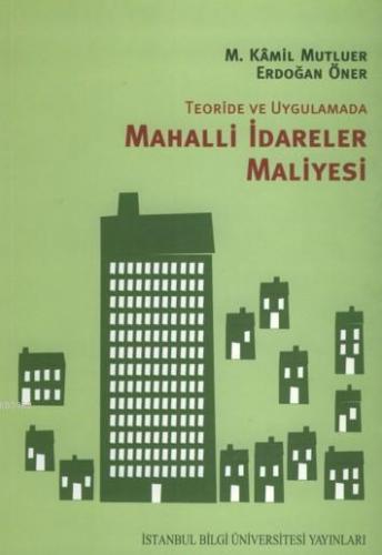 Teoride Uygulama Mahalli İdareler Maliyesi | M. Kâmil Mutluer | İstanb