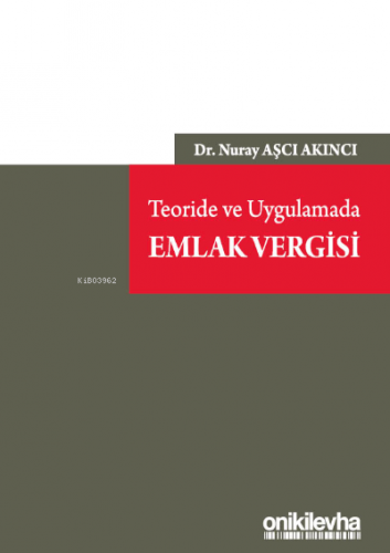 Teoride ve Uygulamada Emlak Vergisi | Nuray Aşcı Akıncı | On İki Levha