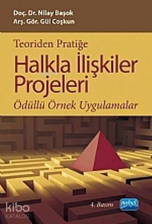 Teoriden Pratiğe Halkla İlişkiler Projeleri | Nilay Başok Yurdakul | N