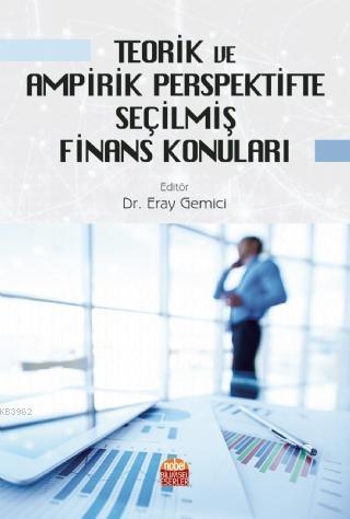 Teorik ve Ampirik Perspektifte Seçilmiş Finans Konuları | Eray Gemici 