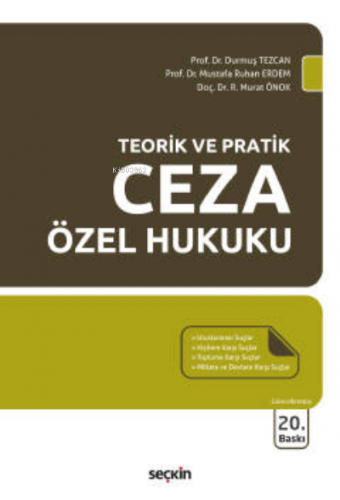 Teorik ve Pratik Ceza Özel Hukuku | Durmuş Tezcan | Seçkin Yayıncılık