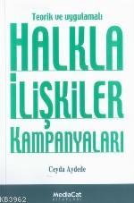 Teorik ve Uygulamalı Halkla İlişkiler Kampanyaları | Ceyda Aydede | Me