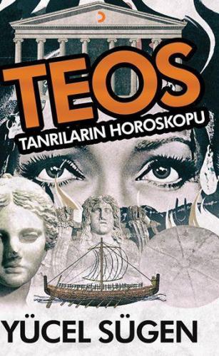 TEOS - Tanrıların Horoskopu | Yücel Sügen | Cinius Yayınları