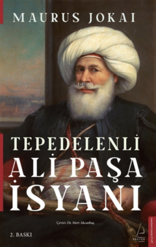 Tepedelenli Ali Paşa İsyanı | Maurus Jokai | Destek Yayınları