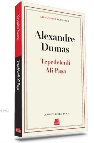 Tepedelenli Ali Paşa; Klasikler | Alexandre Dumas | Kırmızıkedi Yayıne