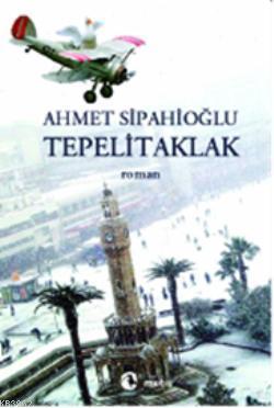 Tepelitaklak | Ahmet Sipahioğlu | Metis Yayıncılık