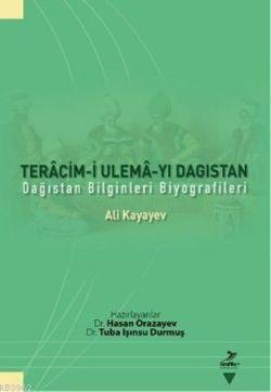 Teracim-i Ulema-yı Dagıstan; Dağıstan Bilginleri Biyografileri | Ali K