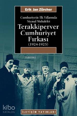 Terakkiperver Cumhuriyet Fırkası (1924-1925); Cumhuriyetin İlk Yılları