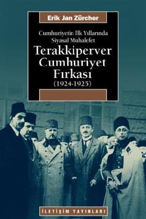 Terakkiperver Cumhuriyet Fırkası (1924-1925); Cumhuriyetin İlk Yılları