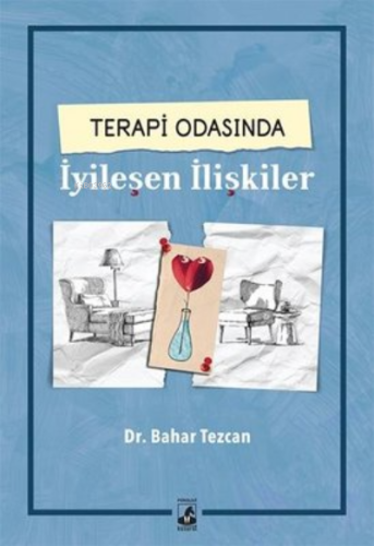 Terapi Odasında İyileşen İlişkiler | Bahar Tezcan | Küsurat Yayınları