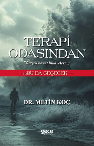 Terapi Odasından;Bu Da Geçecek | Metin Koç | Gece Kitaplığı Yayınları