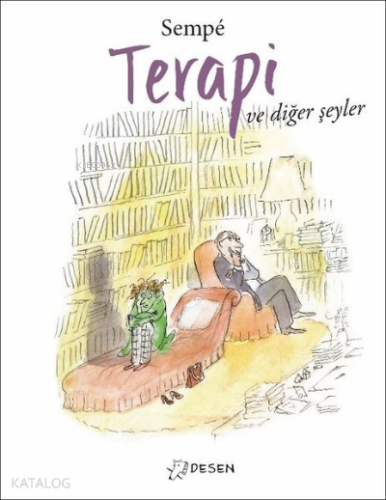 Terapi ve Diğer Şeyler | Jean-Jacques Sempé | Desen Yayınları