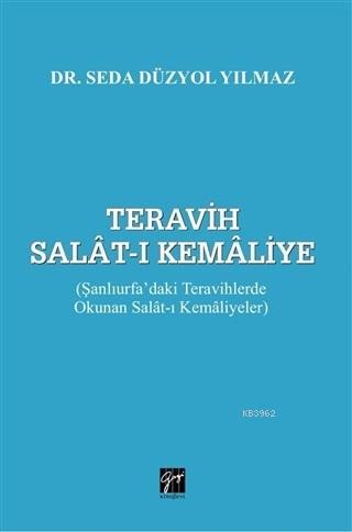 Teravih Salat-ı Kemaliye; Şanlıurfa'daki Teravihlerde Okunan Salat-ı K