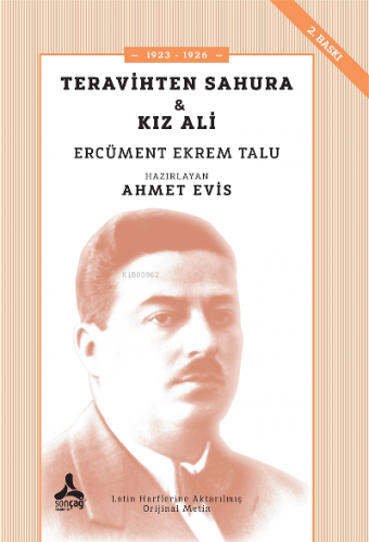 Teravihten Sahura - Kız Ali ;1923-1926 | Ercüment Ekrem Talu | Sonçağ 