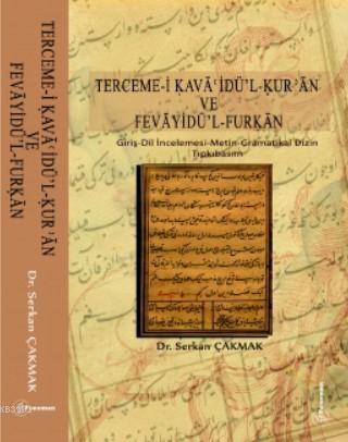 Terceme - i Kavaoidü - l - Kur'an ve Fevayidü'l - Furkan; Giriş-Dil İn