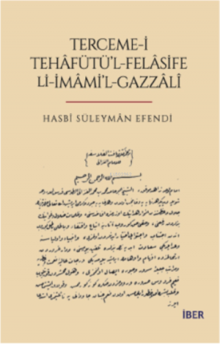 Terceme -İ Tehafütü’l-Felasife Lİ-İmami’L Gazzali | Hasbî Süleymân Efe