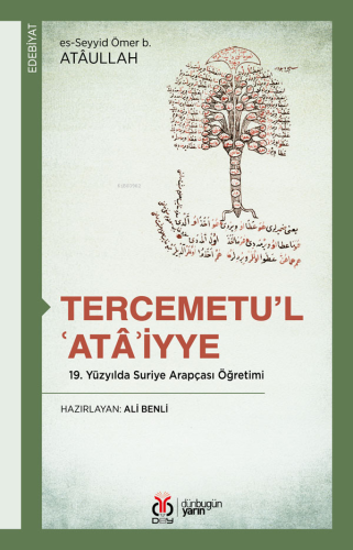 Tercemetu'l-'Atâ'iyye;19. Yüzyılda Suriye Arapçası Öğretimi | Es-Seyyi