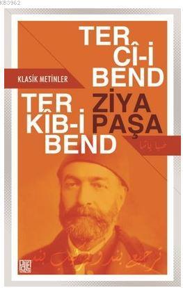 Terci-i Bend - Terkib-i Bend; Klasik Metinler | Ziya Paşa | Palet Yayı