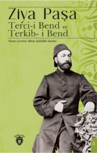 Terci-i Bend ve Terkib-i Bend | Ziya Paşa | Dorlion Yayınevi