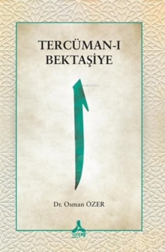 Tercüman-ı Bektaşiye | Osman Özer | Sonçağ Yayınları