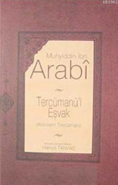 Tercümanü'l Eşvak; Arzuların Tercümanı | Muhyiddin İbn Arabi | Kaknüs 