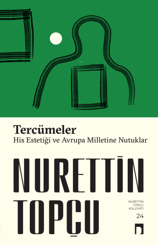 Tercümeler His Estetiği-Avrupa Milletine Nutuklar | Nurettin Topçu | D