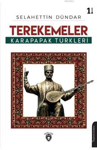 Terekemeler Karapapak Türkleri | Selahettin Dündar | Dorlion Yayınevi