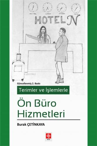 Terimler ve İşlemlerle Ön Büro Hizmetleri | Burak Çetinkaya | Ekin Yay