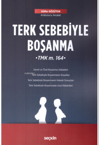 Terk Sebebiyle Boşanma | Gülfer Gözütok | Seçkin Yayıncılık