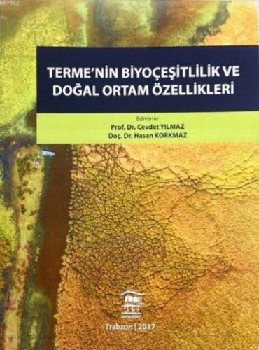 Terme'nin Biyoçeşitlilik ve Doğal Ortam Özellikleri | Cevdet Yılmaz | 