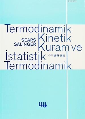 Termodinamik Kinetik Kuram ve İstatistik Termodinamik | Gerhard L. Sal