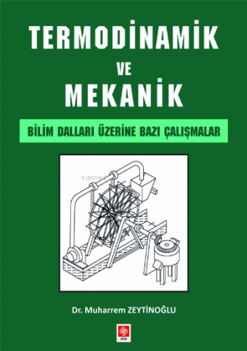 Termodinamik ve Mekanik Bilim Dalları Üzerine Bazı Çalışmalar | Muharr