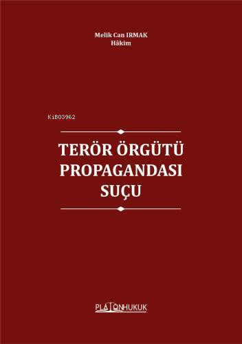 Terör Örgütü Propagandası Suçu | Melik Can Irmak | Platon Hukuk Yayıne